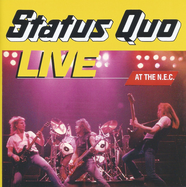 Status Quo – Live At The N.E.C. (CD Album Remastered Reissue, 2006)