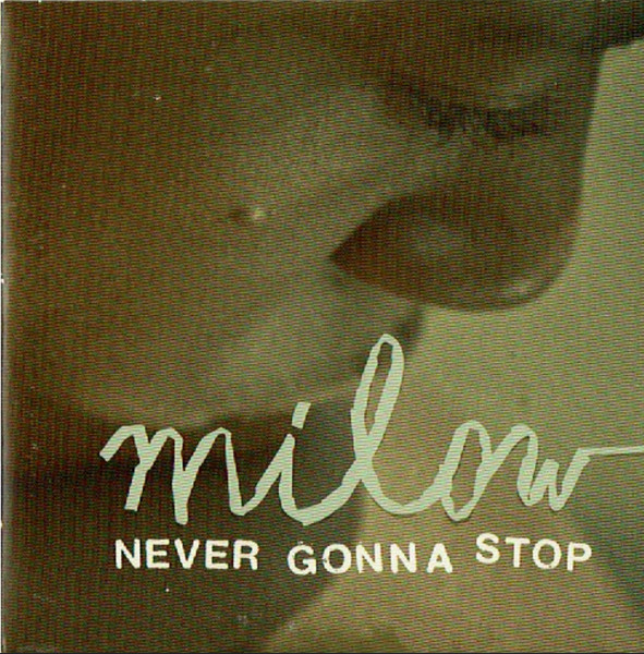 Milow – Never Gonna Stop (CD Single Enhanced, 2010)