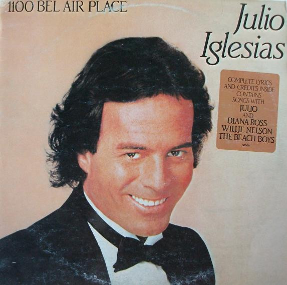 Julio Iglesias – 1100 Bel Air Place (Vinyl LP Album, 1984)