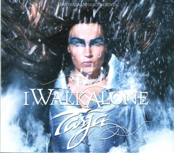 Tarja Turunen – I Walk Alone (CD Maxi-Single Enhanced Limited Edition, 2007)