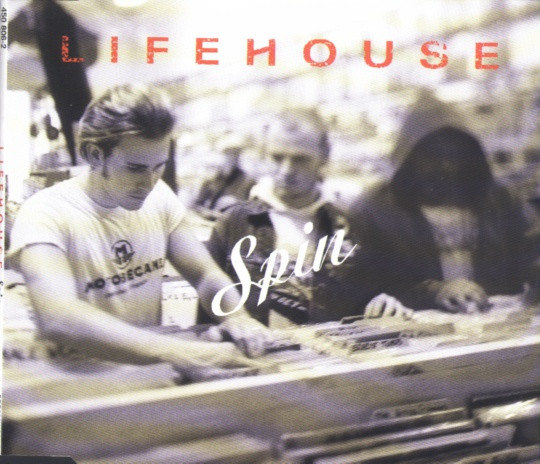 Lifehouse – Spin (CD Maxi-Single, 2002)