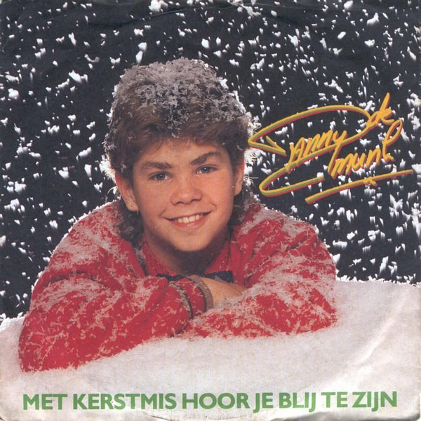 Danny de Munk – Met Kerstmis Hoor Je Blij Te Zijn (Vinyl 7" 45 RPM Single Stereo, 1985)