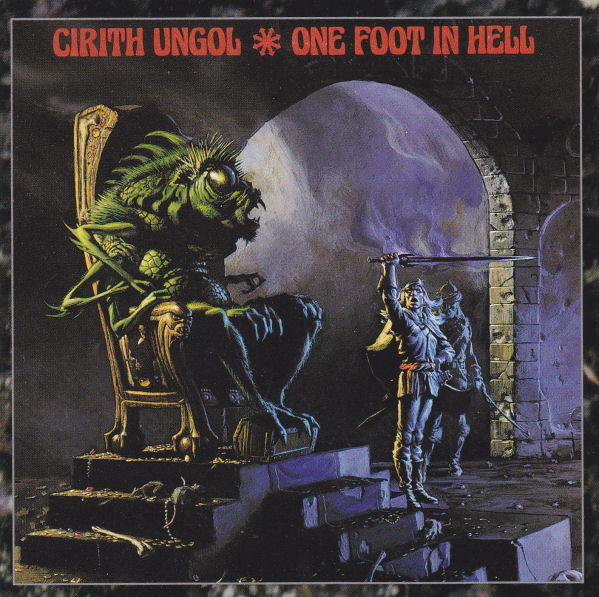 Cirith Ungol – One Foot In Hell (CD Album Reissue, 1999)