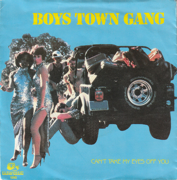 Boys Town Gang – Can't Take My Eyes Off You (Vinyl 7" 45 RPM Single Stereo, 1982)