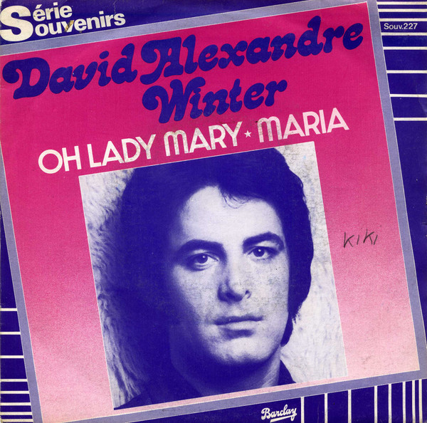 David Alexandre Winter – Oh Lady Mary / Maria (Vinyl 7", 1980)