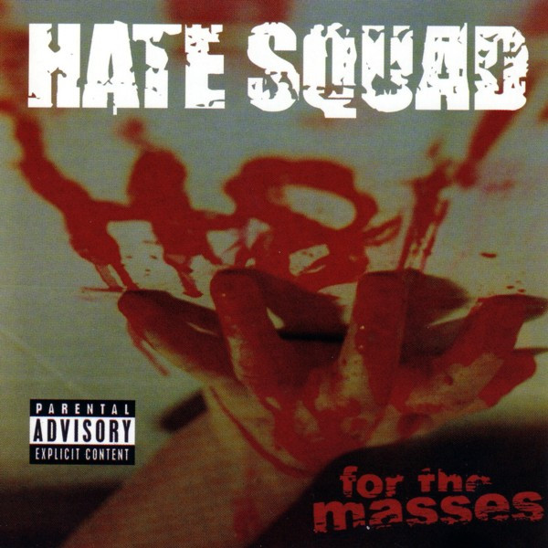 Hate Squad – H8 For The Masses (CD Album, 2004)