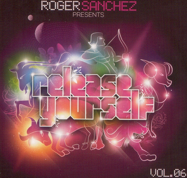 Roger Sanchez – Release Yourself Vol.06 (CD Compilation Mixed, 2007)