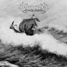 Draugsang – Seil På Skyggans Hav (CD EP, 2005)