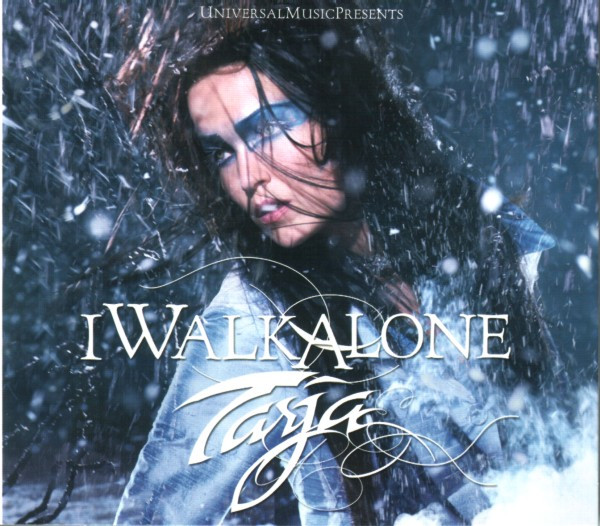 Tarja Turunen – I Walk Alone (CD Maxi-Single Enhanced Limited Edition, 2007)