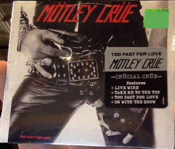 Mötley Crüe – Too Fast For Love (CD Album Reissue Remastered, 2022)