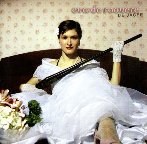 Eva De Roovere – De Jager (CD Album, 2006)