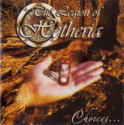 The Legion Of Hetheria – Choices... (CD Album, 2005)