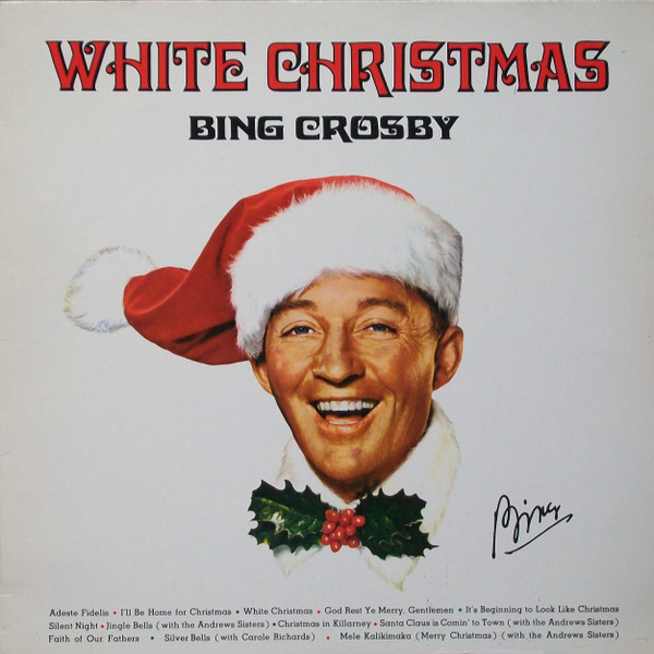 Bing Crosby – White Christmas (Vinyl LP Reissue Stereo, 1981)