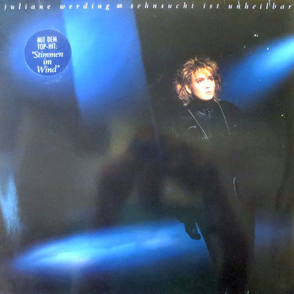 Juliane Werding – Sehnsucht Ist Unheilbar (Vinyl LP Album Stereo, 1986)