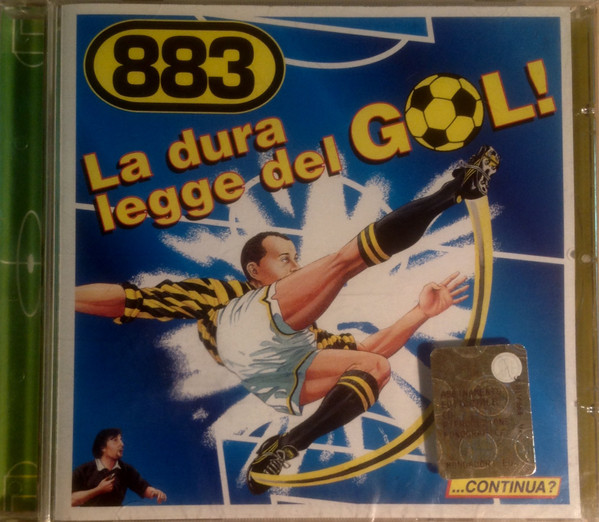 883 – La Dura Legge Del Gol! (CD Album Reissue, 2005)