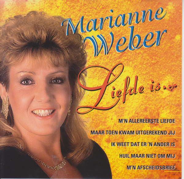 Marianne Weber – Liefde Is ... (CD Album Reissue, 1997)