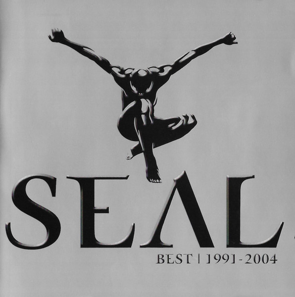 Seal – Best | 1991 - 2004 (CD Compilation, 2004)