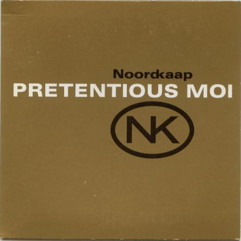 Noordkaap – Pretentious Moi (CD Single, 1999)