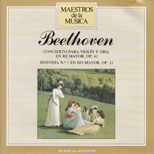 Ludwig van Beethoven – Concierto Para Violín Y Orq. En Re Mayor, Op. 61 / Sinfonía N.º 1 En Do Mayor, Op. 21 (CD Compilation Remastered Stereo, 1988)