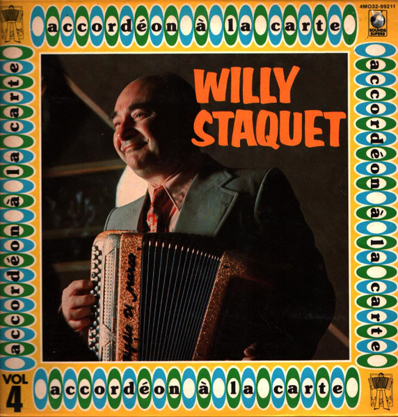 Willy Staquet – Accordéon à la carte Vol. 4 (Vinyl LP, 1977)