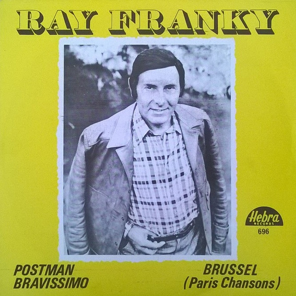 Ray Franky – Postman Bravissimo (Vinyl 7" 45 RPM Single, 1981)