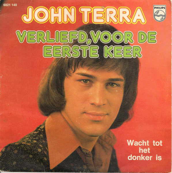 John Terra – Verliefd, Voor De Eerste Keer (Vinyl 7" 45 RPM Single, 1975)