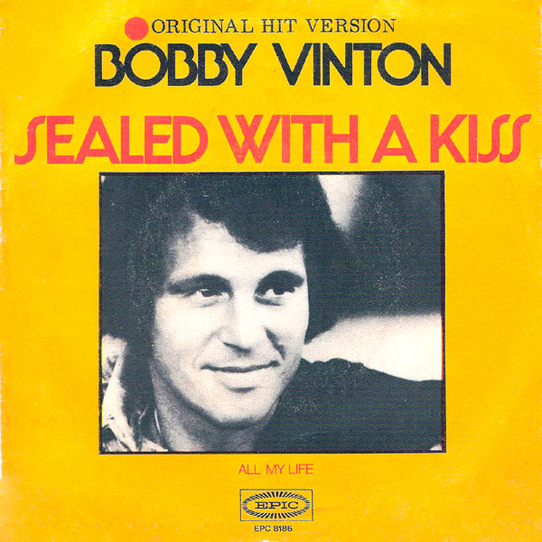 Bobby Vinton – Sealed With A Kiss / All My Life (Vinyl 7" 45 RPM Single Stereo, 1972)
