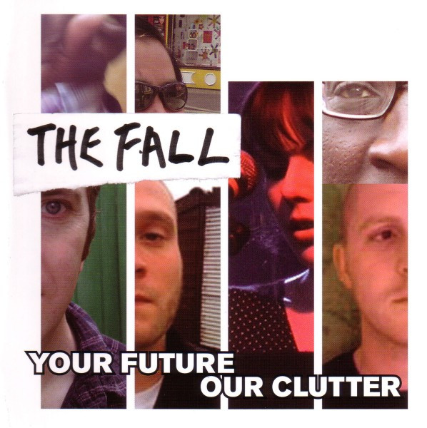 The Fall – Your Future Our Clutter (CD Album, 2010)