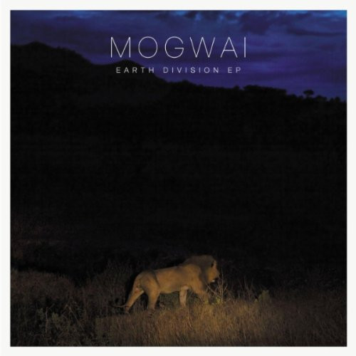 Mogwai – Earth Division EP (CD EP, 2011)