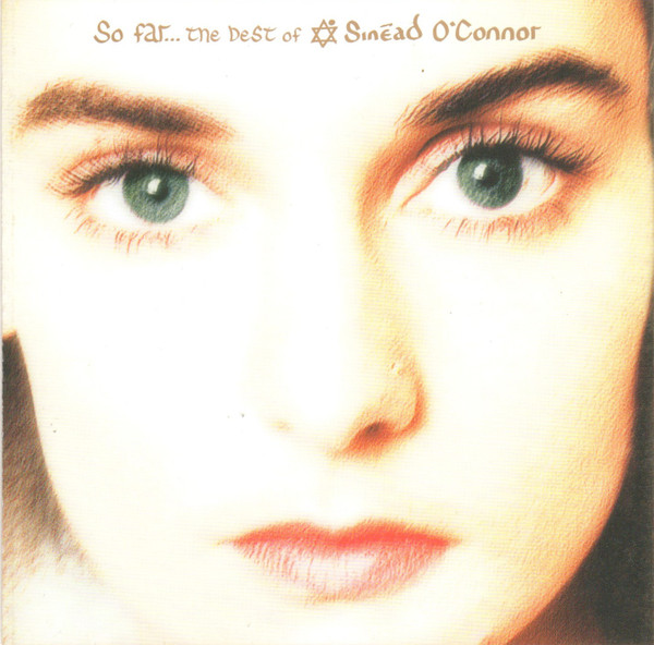 Sinéad O'Connor – So Far... The Best Of Sinéad O'Connor (CD Compilation Remastered)