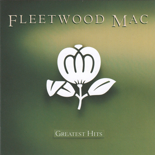 Fleetwood Mac – Greatest Hits (CD Compilation Reissue Repress, 2007)