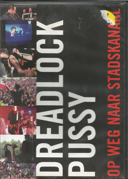 Dreadlock Pussy – Op Weg Naar Stadskanaal (DVD DVD-Video, 2003)