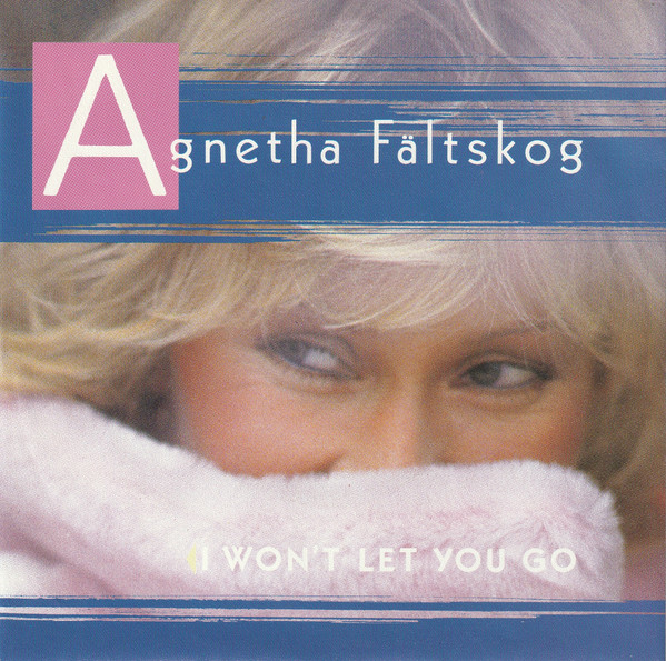 Agnetha Fältskog – I Won't Let You Go (Vinyl 7" 45 RPM Single Stereo, 1985)