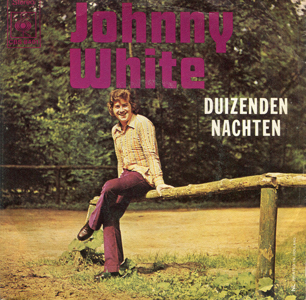 Johnny White – Duizenden Nachten / Deze Dag (Vinyl 7" 45 RPM Single Stereo, 1972)