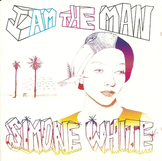 Simone White – I Am The Man (CD Album Enhanced, 2007)