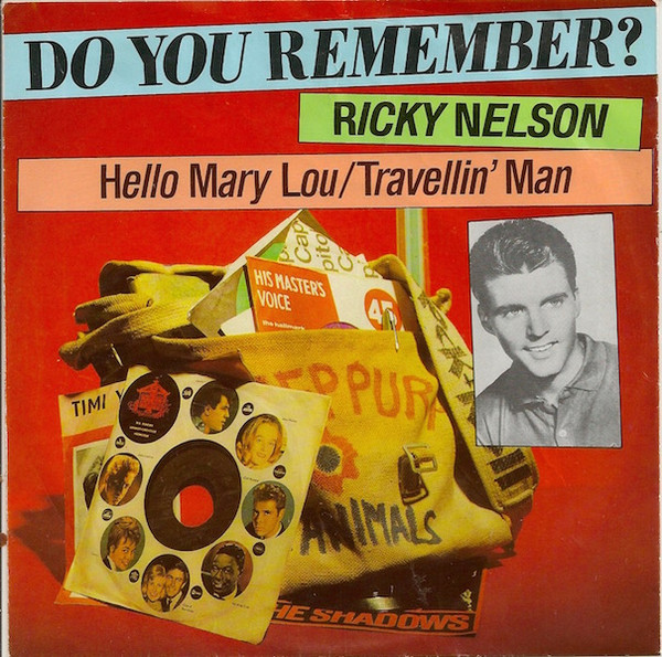 Ricky Nelson – Hello Mary Lou / Travellin' Man (Vinyl 7" 45 RPM)