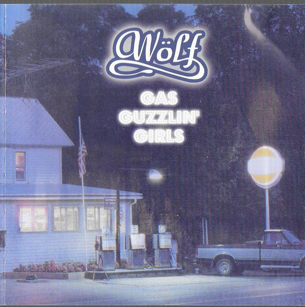 Wölf – Gas Guzzlin' Girls (CD Album Enhanced, 2002)