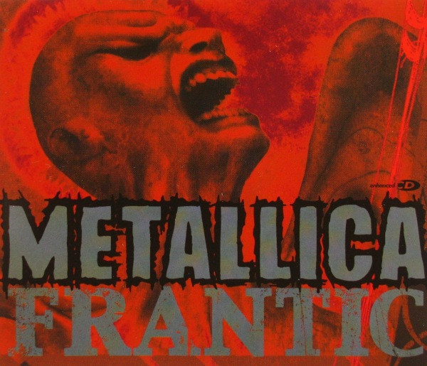 Metallica – Frantic (CD Single Enhanced, 2003)
