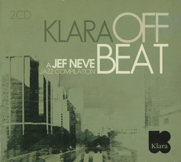 Various – Klara Off Beat: A Jef Neve Jazz Compilation (CD Compilation, 2008)