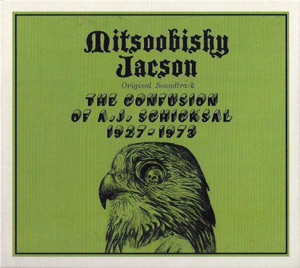 Mitsoobishy Jacson – The Confusion Of A.J. Schicksal 1927-1973 (CD Album, 2009)
