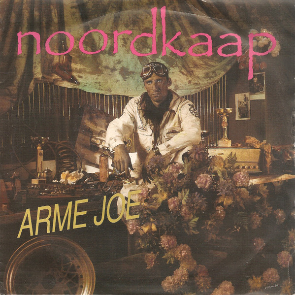 Noordkaap – Arme Joe (Vinyl 7" Single, 1990)
