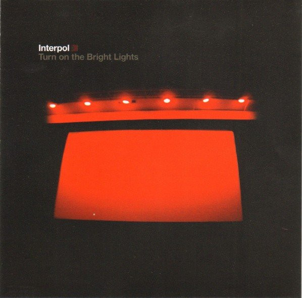 Interpol – Turn On The Bright Lights (CD Album Reissue Remastered, 2012)