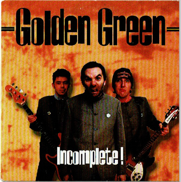 Golden Green – Incomplete! (CD Single, 1999)