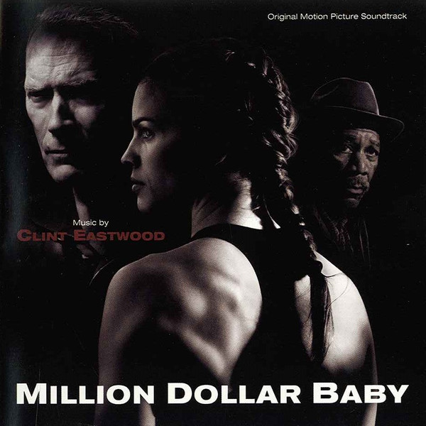 Clint Eastwood – Million Dollar Baby (Original Motion Picture Soundtrack) (CD Album, 2005)