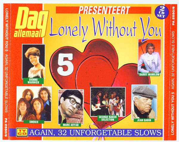 Various – Lonely Without You 5 - Again, 32 Unforgetable Slows (CD Compilation, 1995)