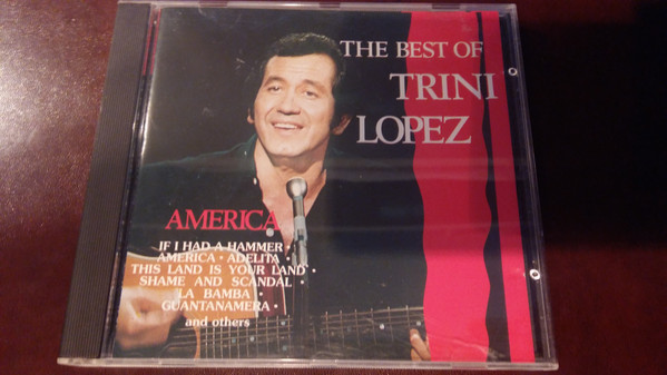 Trini Lopez – The Best Of Trini Lopez America (CD Compilation, 1989)