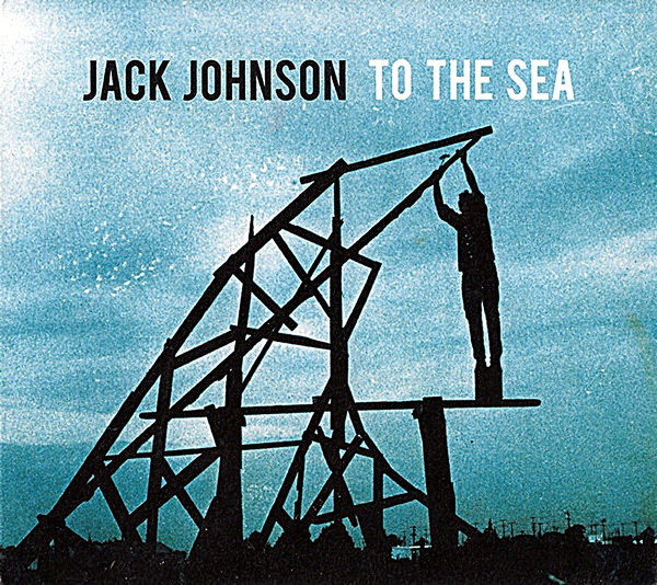 Jack Johnson – To The Sea (CD Album Repress)