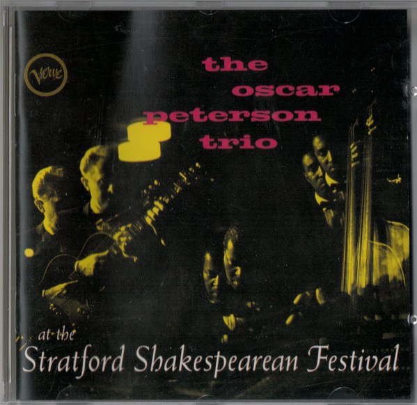 The Oscar Peterson Trio – At The Stratford Shakespearean Festival (CD Album Reissue)
