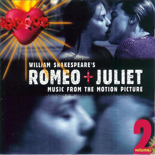 Various – William Shakespeare's Romeo + Juliet: Music From The Motion Picture - Volume 2 (CD Compilation, 1997)