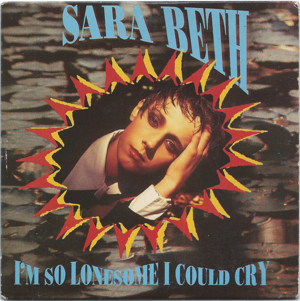 Sara Beth – I'm So Lonesome I Could Cry (CD Single, 1992)